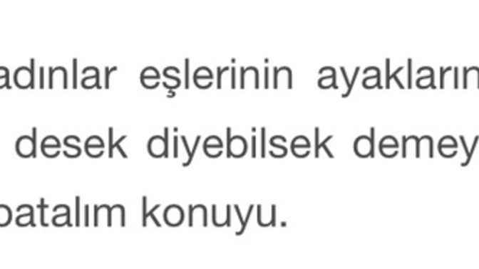 Sevgilinizin/Eşinizin ayaklarını yıkarmısınız?