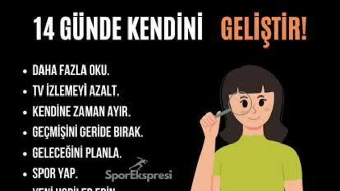 14 gün boyunca kendini geliştiri gerçekleştirmek sizin için mümkünmü yoksa imkansız mı?