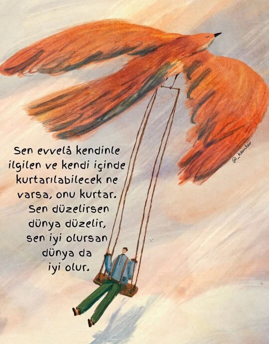 İnsan iyi olursa mı? Dünya iyi olur?