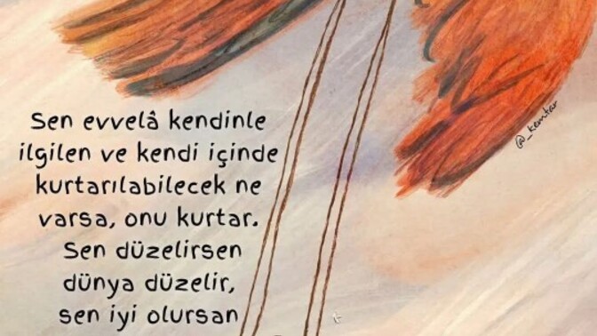 İnsan iyi olursa mı? Dünya iyi olur?