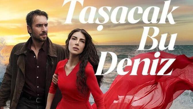 Taşacak Bu Deniz ön izleme yayınlandı! Kimler başlamasını bekliyor?