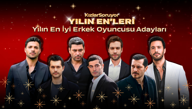KızlarSoruyor 10. Yılın Enleri Yılın En İyi Erkek Oyuncu Adayları