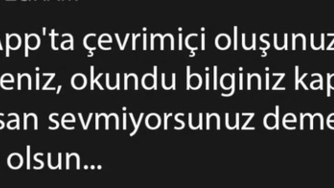 Bende dahil genelde çoğu insanın wp son görülme kapalı. Birde okundu bilgisi kapalıysa sizce karşımdakine ön yargılı olmalı mıyım?