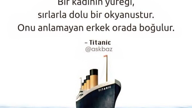 Bir kadının yüreği sırlarla dolu okyanustur. Bu söze katılıyor musunuz?
