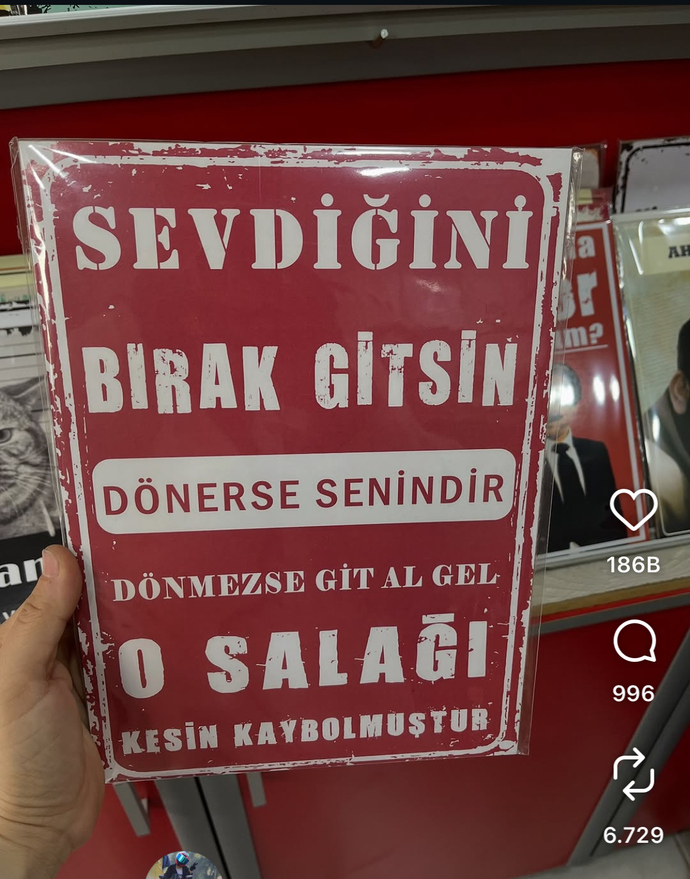 kaybolmuştur o mal..