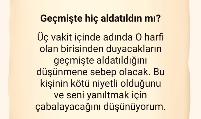 Bu fal geçmişte, aldatıldığım anlamına mı geliyor Eski eşimden ayrıldım ortada birde çocuk var?