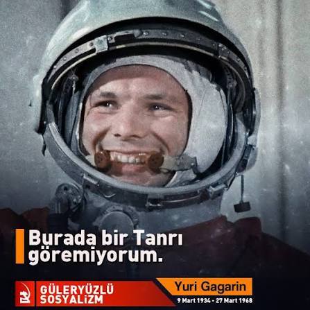 Yüce Allah yuri Gagarin ile hesaplaşıyor?