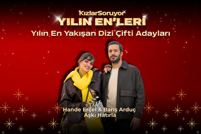 10. Yılın Enleri 2025’te Aşkın Ekranlardan Taştığı Bir Yarış Başladı! 💕 Sence Ekranların En Yakışan Dizi Çifti Hangisi?