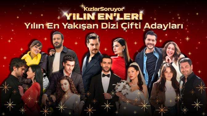 10. Yılın Enleri 2025’te Aşkın Ekranlardan Taştığı Bir Yarış Başladı! 💕 Sence Ekranların En Yakışan Dizi Çifti Hangisi?