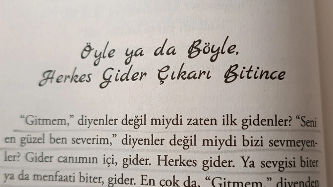 Seni bırakmam diyenler ilk önce onlar bırakıp gitmez mi efenim?