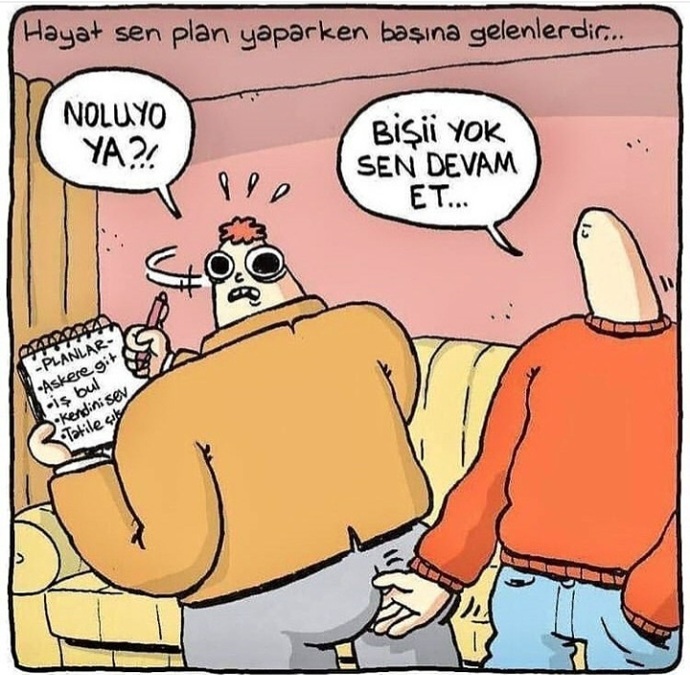 Gerçekten de hayat sen planlar yaparken başına gelenler midir?