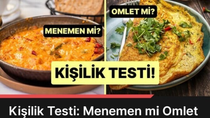 Menemen mi, omlet mi?