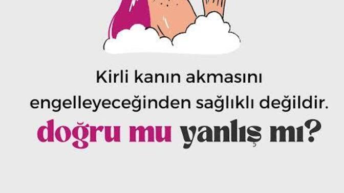 Regl olduğunda duş alınmaz diye bir şey mi var?