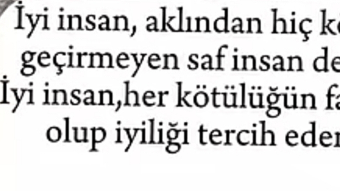 Aklından hiç kötülük geçirmeyen biri mi iyi insandır yoksa bütün kötülüklerin farkında olup iyiliği tercih eden mi?