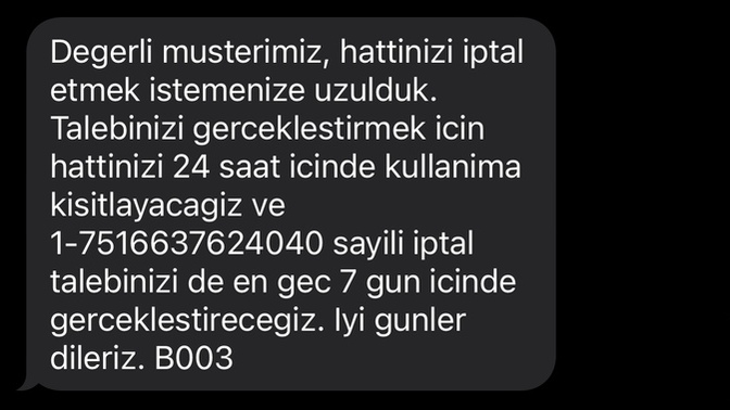 Hattımı kapattırdım bugün ama şimdi vazgeçtim iptal edebilir miyim?