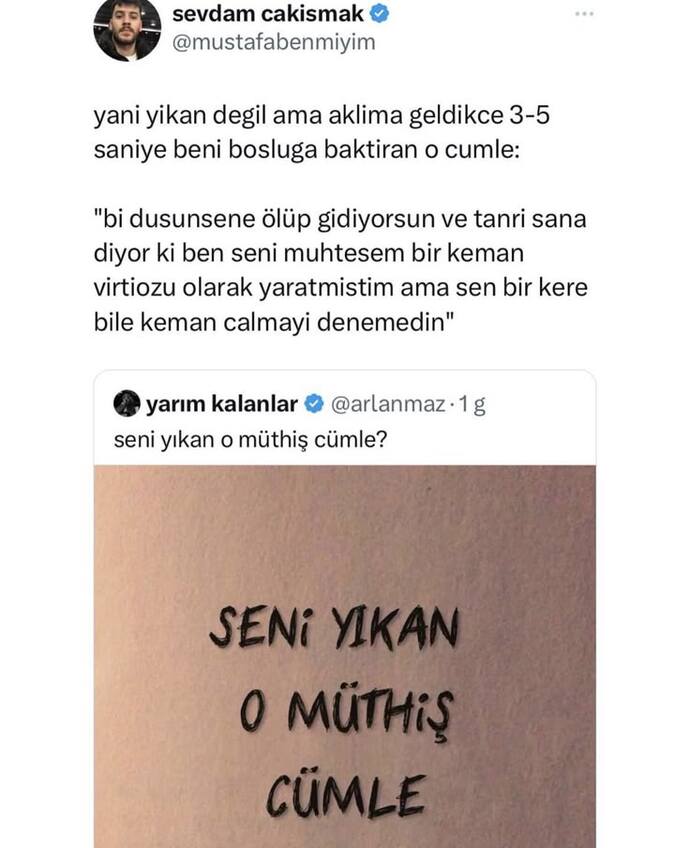 Sizi yıkan bir cümleniz var mı?