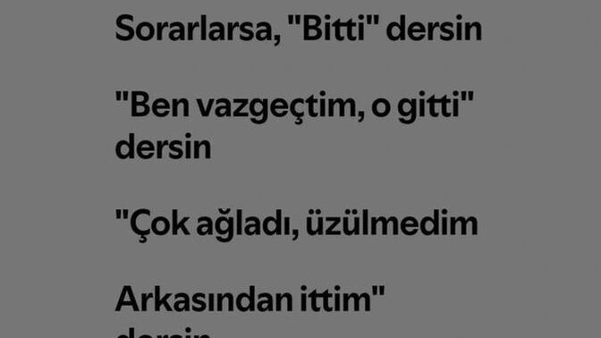 Sizce… Bir insanı sevmeyi bırakmadan, onu beklemeyi bırakmak mümkün mü?