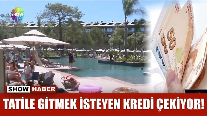 Tatil için kredi çekilir mi?