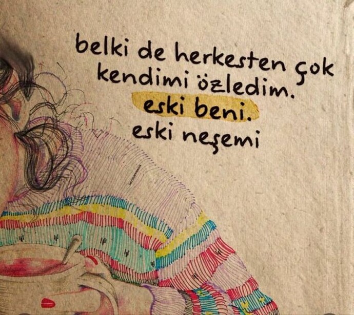 Siz de bazen herkesten çok eski kendinizi mi özlüyorsunuz? Eski neşenize dönebilmek için neler yapıyorsunuz?