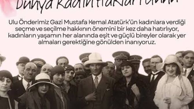 Gazi Mareşal Mustafa Kemal ATATÜRK'ümüzün kadınlara armağan ettiği 5 Aralık Dünya Kadın hakları günüdür biliyor musun?