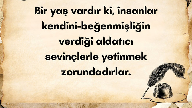Hangi yaşta kendini daha çok beğenmiştin?