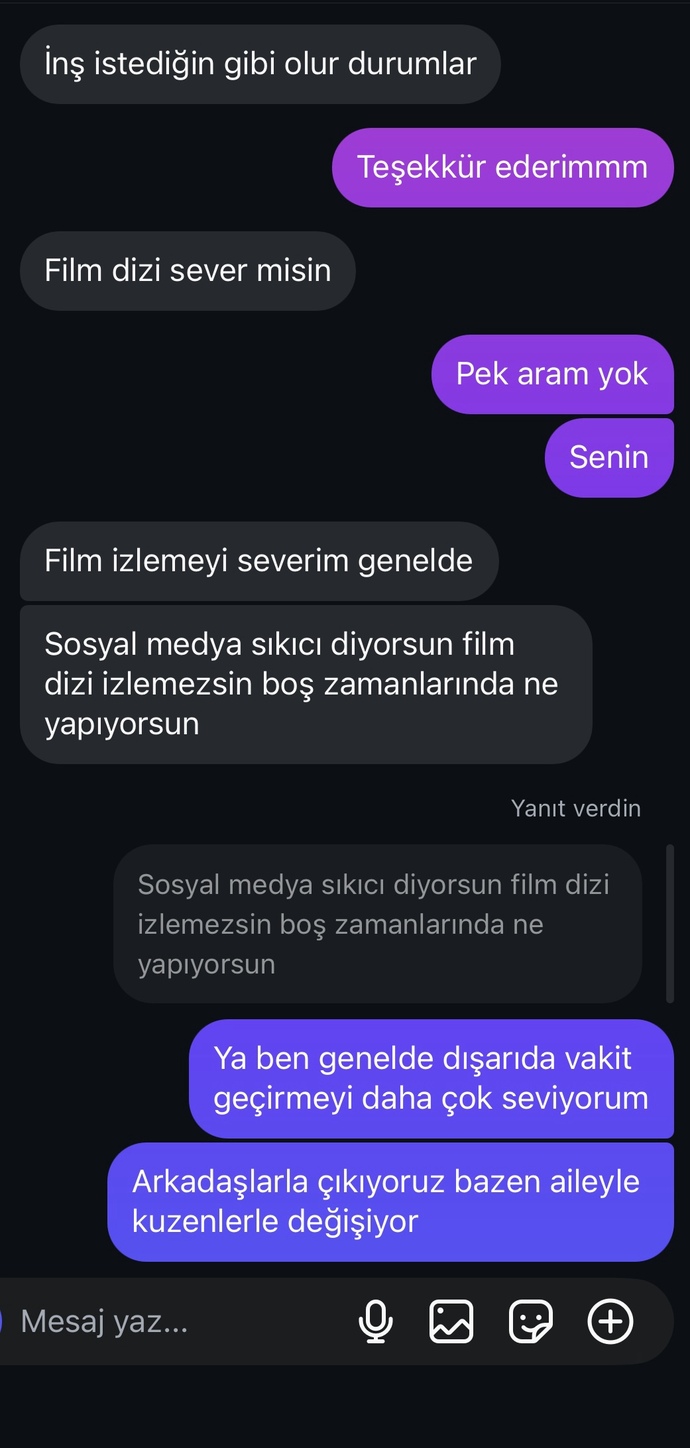 Siz nasıl karşi cinsle muhabbet ediyorsunuz ya ben unutmuşum ve sıkıcı?