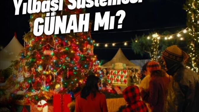 Yılbaşı kutlamak günahmıdır?