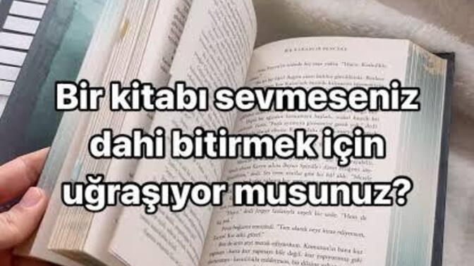 Sevmediğin kitaba devam eder misin?