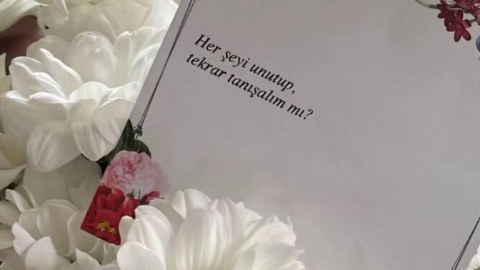 Esski sevgiliniz böyle bir çiçek ve not gönderse naparsınız?
