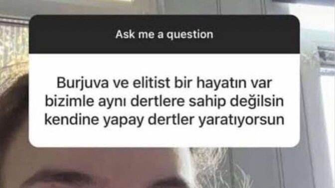 Hayatınızda hicbir problem yokken can sıkıntısından kendisine yapay dertler yaratanlara ne söylemek istersiniz?