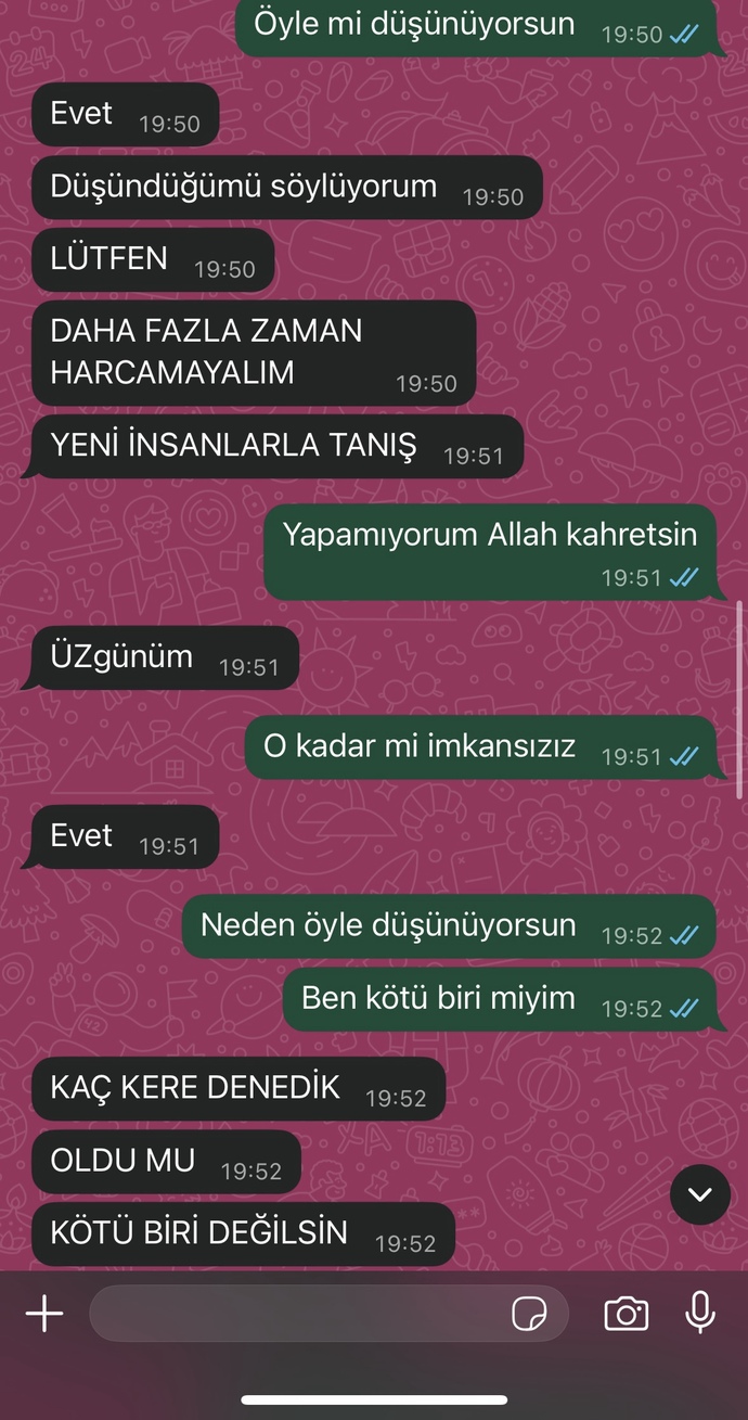 Sizce eski sevgilime çok mı ısrar etmişim 😢?