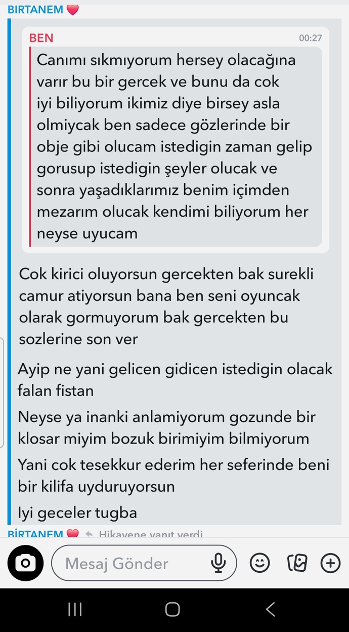 Eski sevgilime bu sekilde konustugum icin birdaha yazmadi sizce normal mi ve tekrar yazar mi bu laflarimin uzerine?