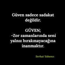 Güvendiğinizi kimse var mı?
