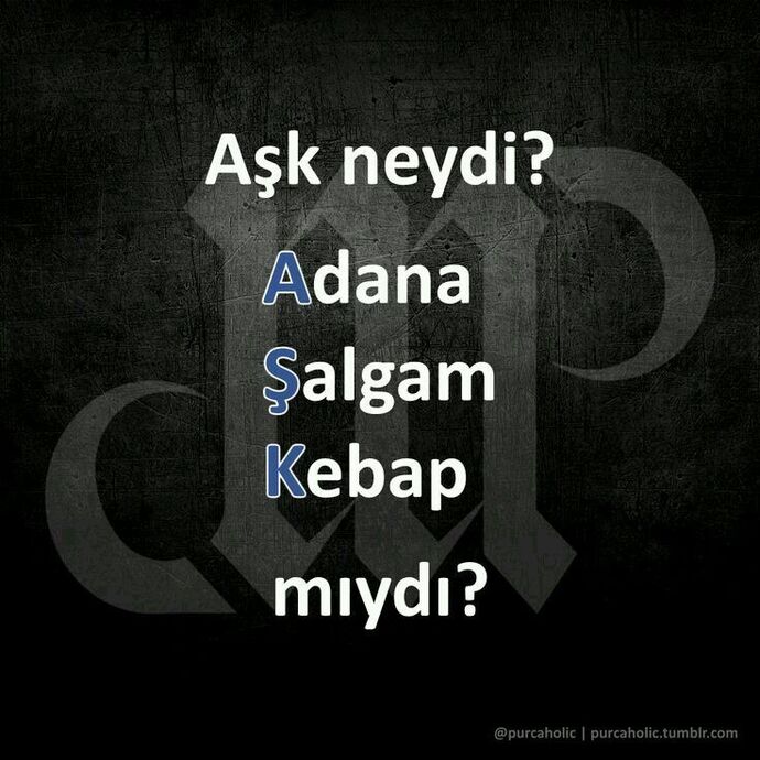 Aşk denen şey neydi?
