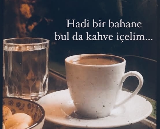 Sevdiğin için kahve yaparmısın?