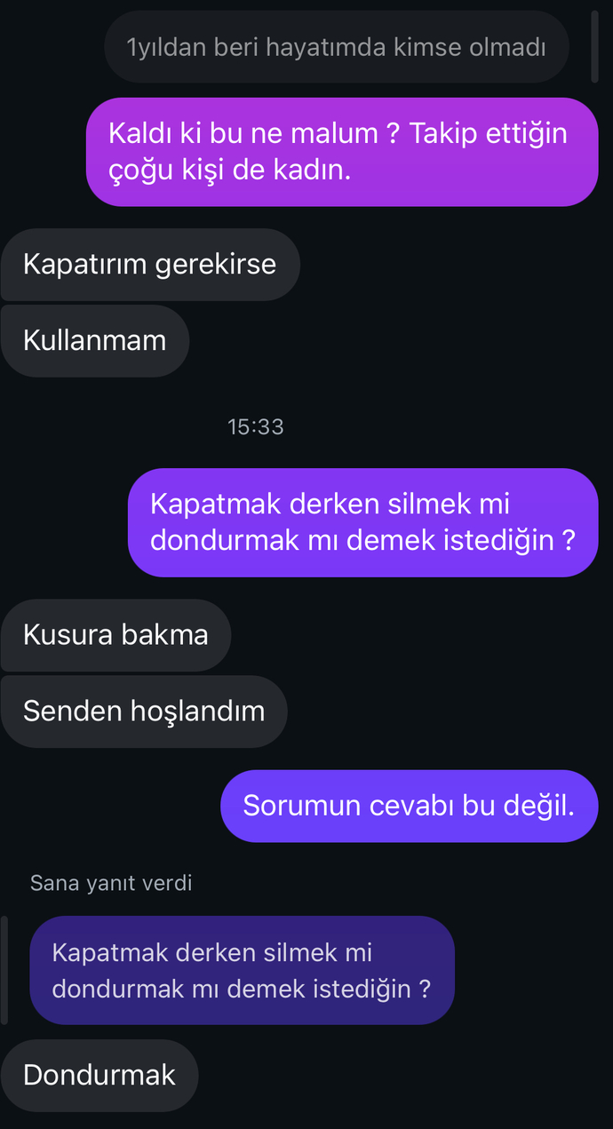 Yanlış anlaşılmış olduğunu diyen biri açıklama yapmaz mı şayet gerçekten seviyorsa?
