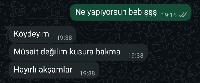 Bu yaptığı normal mi her köyüne gittiğinde hiç bir şekilde yazmıyor bana?