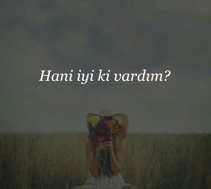 İyiki varsın diyenler yanınızda mı hala?
