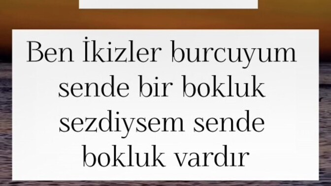 Var mı? Hisleri benden daha kuvvetli burç?