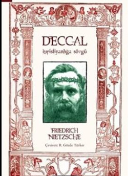 Nietzsche deccal kitabını okudunuz mu?