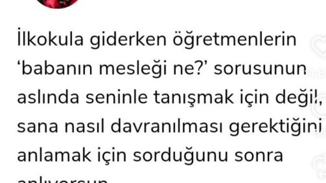Sahi 🤨🤔 ilkokuldayken öğretmenler neden babamızın ne iş yaptığını sorardı?