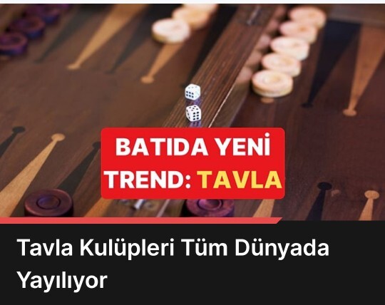 Dünyada tavla trendi başladı. Peki sen tavla bilir misin?