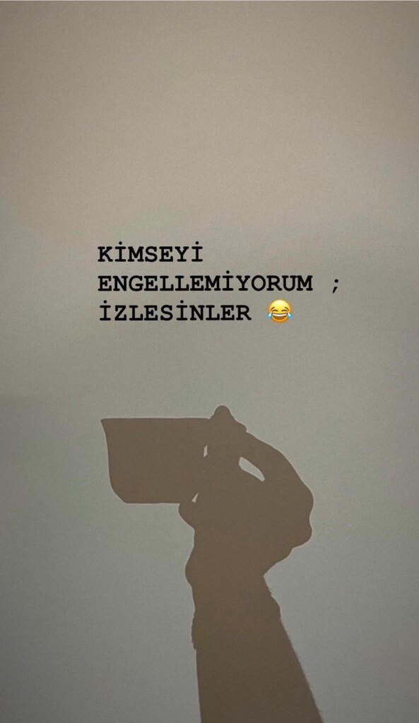 Kızınca hemen engelliyormusunuz?