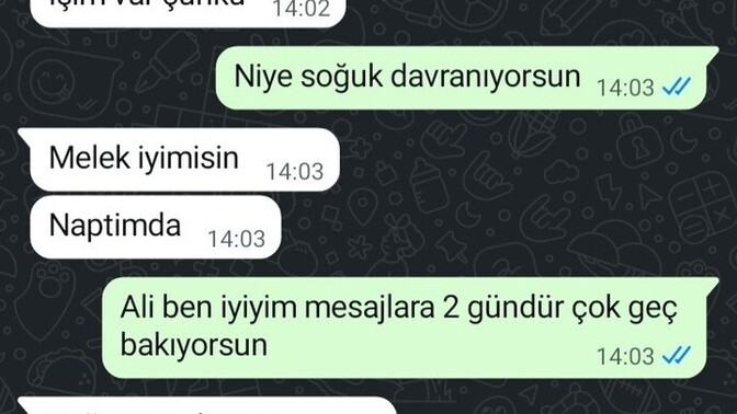 Kırılmakta haklı miyim neden böyle yapıyor bana?