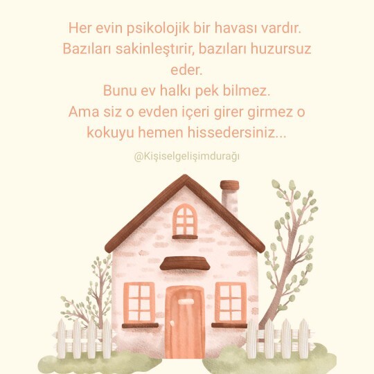 Evinizin veya bulunduğunuz ortamın psikolojik havası nasıl?