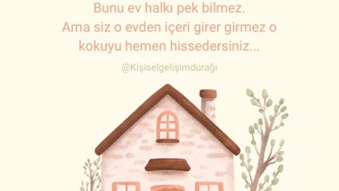Evinizin veya bulunduğunuz ortamın psikolojik havası nasıl?