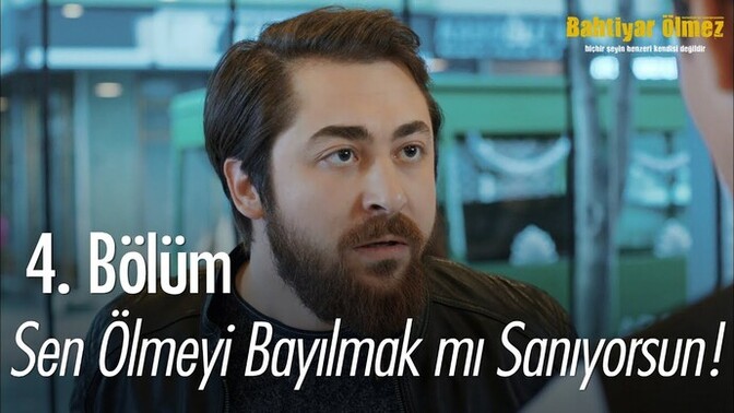 Sen ölmeyi bayılmak mı sanıyorsun?