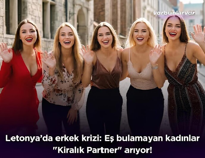 Letonyada ki erkek krizi için kolları sıvamaya hazır mısın?