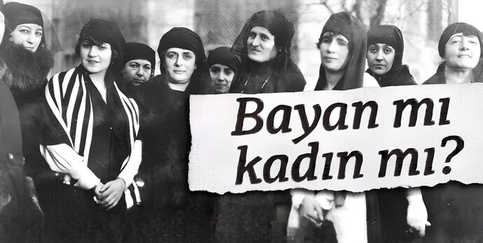 Bayan mı, kadın mı?