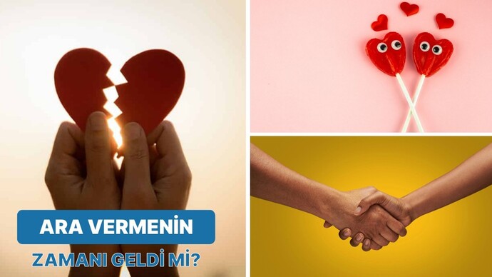 İlişkide ara vermek nedir? Sizce getirdikleri ve götürdükleri nelerdir?